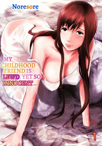 Osananajimi wa Midarade Junshin ~ Asemamire de, Zutto. 1 | My Childhood Friend Is Lewd, Yet So Innocent... 1