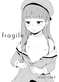 fragile