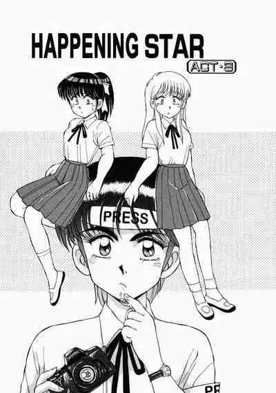 Happening STAR prologue + Act 1 - 3