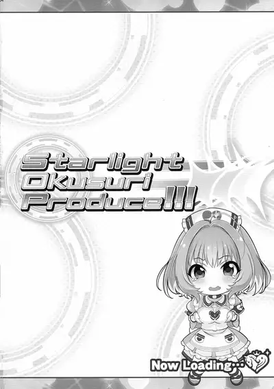 Starlight Okusuri Produce!!! XXXX