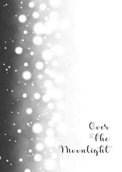 Over the Moonlight