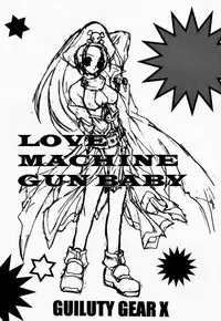 (CR29) [Hanzai Tengoku (Hasei Agana)] LOVE MACHINE GUN BABY (Guilty Gear XX)