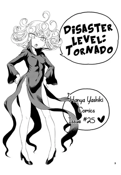 Saigai Level: Tatsumaki | Disaster Level: Tornado