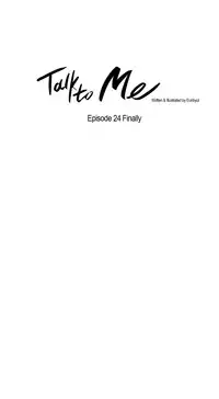 [Silverstar] Talk To Me Ch.1-29 (English) (Ongoing)