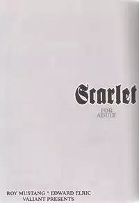 [VALIANT (Shijima Kiri)] Scarlet (Fullmetal Alchemist)