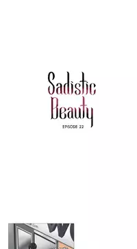 [The Jinshan] Sadistic Beauty Ch.1-23 (English) (Ongoing)