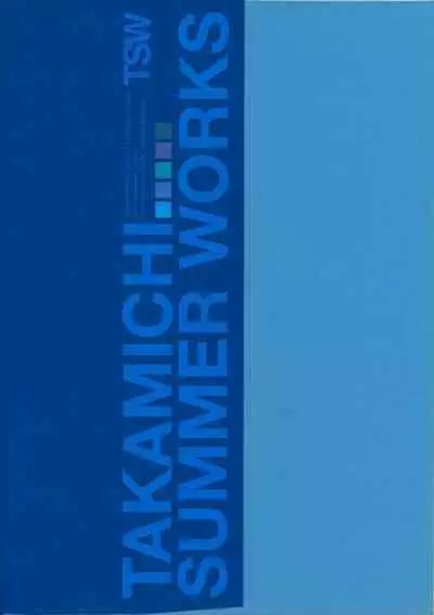 [Takamichi] TAKAMICHI SUMMER WORKS