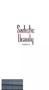 [The Jinshan] Sadistic Beauty Ch.1-23 (English) (Ongoing)