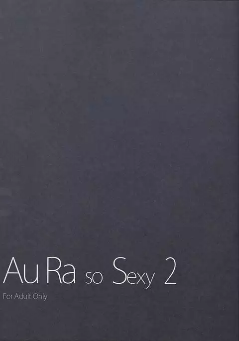 Au ra so Sexy 2