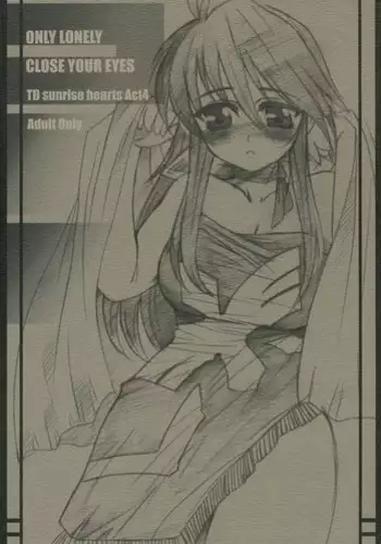 (C68) [TRIP DANCER (Kouma Hidehito)] ONLY LONELY CLOSE YOUR EYES (Shinrabanshou Choco)