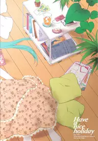 (C84) [Niratama (Sekihara, Hiroto)] Have a nice holiday (VOCALOID) [English] [Heavenchai]