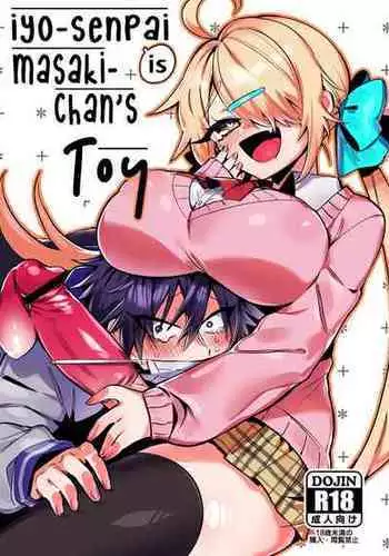 [Hakushu Kassai (Wakamiya Teresa)] Iyo-senpai wa Masaki-chan no Omocha | Iyo-senpai is Masaki-chan's Toy! [English] [Digital]