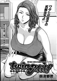 [Tatsunami Youtoku] twin Milf Ch. 1-15 + Bangai Hen
