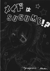 (C77) [Pyonpyororin (Akoko.)] Maid wa SUSUME!?