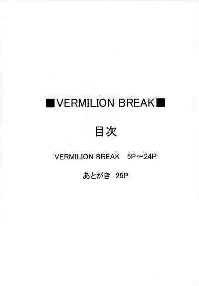 VERMILION BREAK