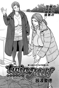 [Tatsunami Youtoku] twin Milf Ch. 1-15 + Bangai Hen