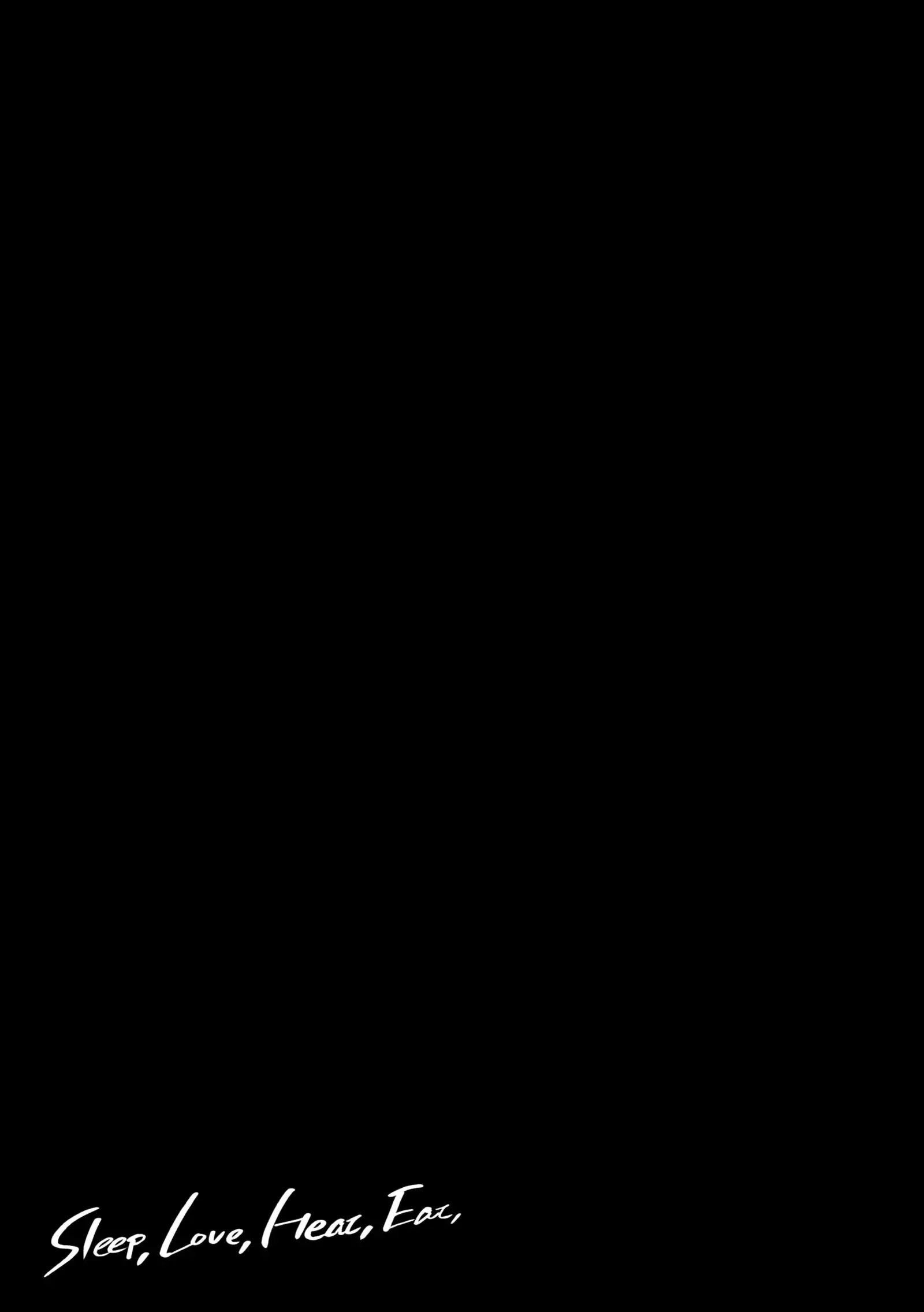 Sleep,Love,Heat,Eat,